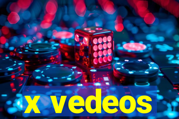 x vedeos